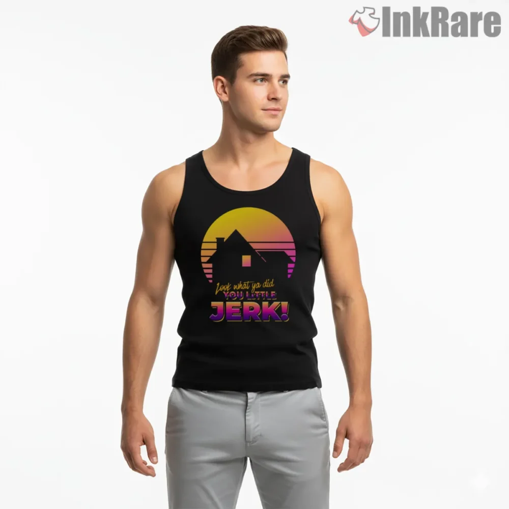 Look What You Did You Little Jerk Retro Sunset Shirt on black tank top for men graphic tee
