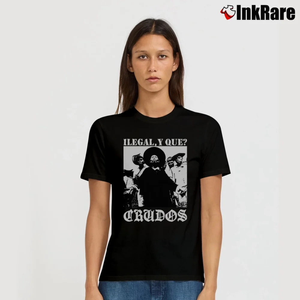 Women’s Los Crudos Ilegal Y Que T-Shirt in black | Soft, Flattering Fit