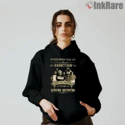 Women hoodie with Lynyrd Skynyrd addiction quote design