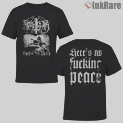 Marduk Here's No Peace Shirt front and back two sided graphic on black