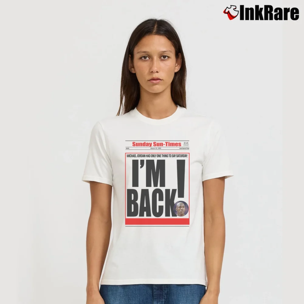 Women’s michael jordan i'm back for Basketball Icon Fans Signature T-Shirt in white | Soft, Flattering Fit