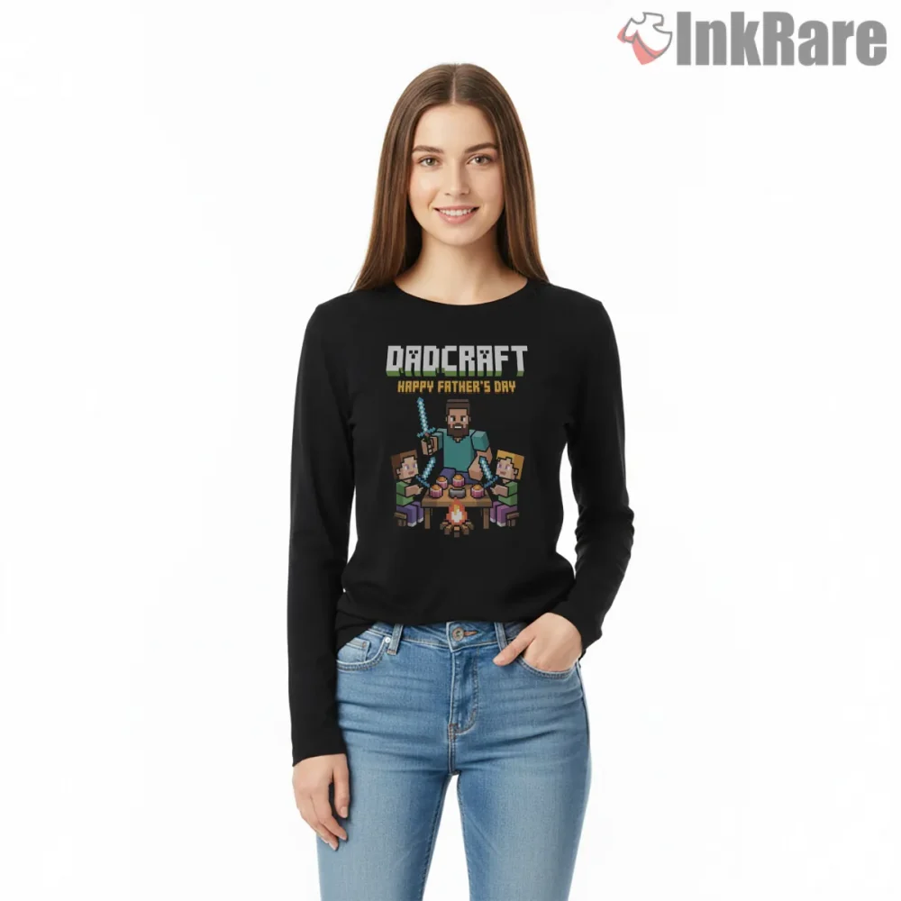Minecraft Dadcraft Family Dinner Pixel Fathers Day Shirt on black long sleeve shirt for women graphic tee