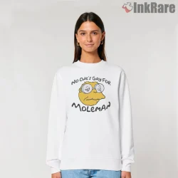 Moleman No Ones Gay For Moleman Sad Cartoon Shirt on graphic shirt for women graphic tee