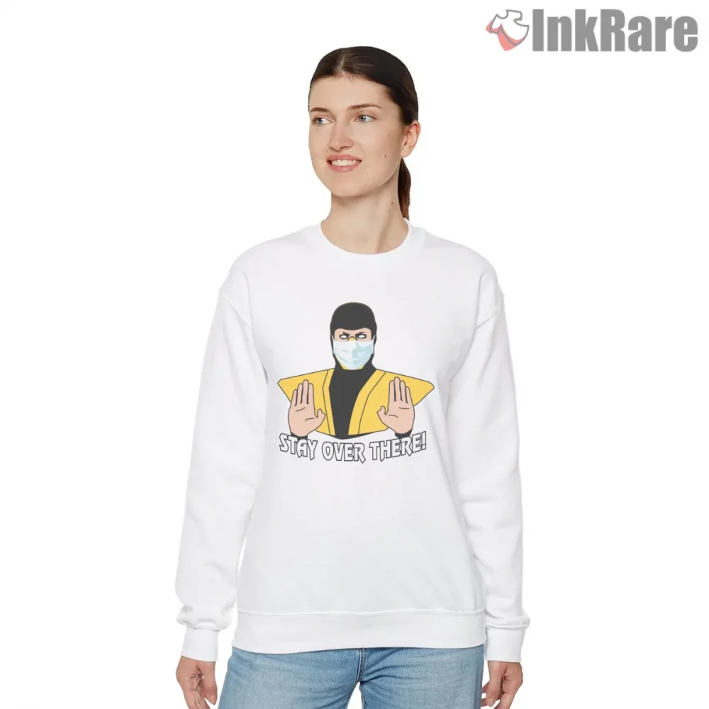 Mortal Kombat Social Distancing Stay Over There Shirt on graphic shirt for women graphic tee