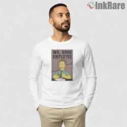 Mr Good Employee Simpsons Corporate Satire Cartoon Shirt on white long sleeve shirt for men graphic tee