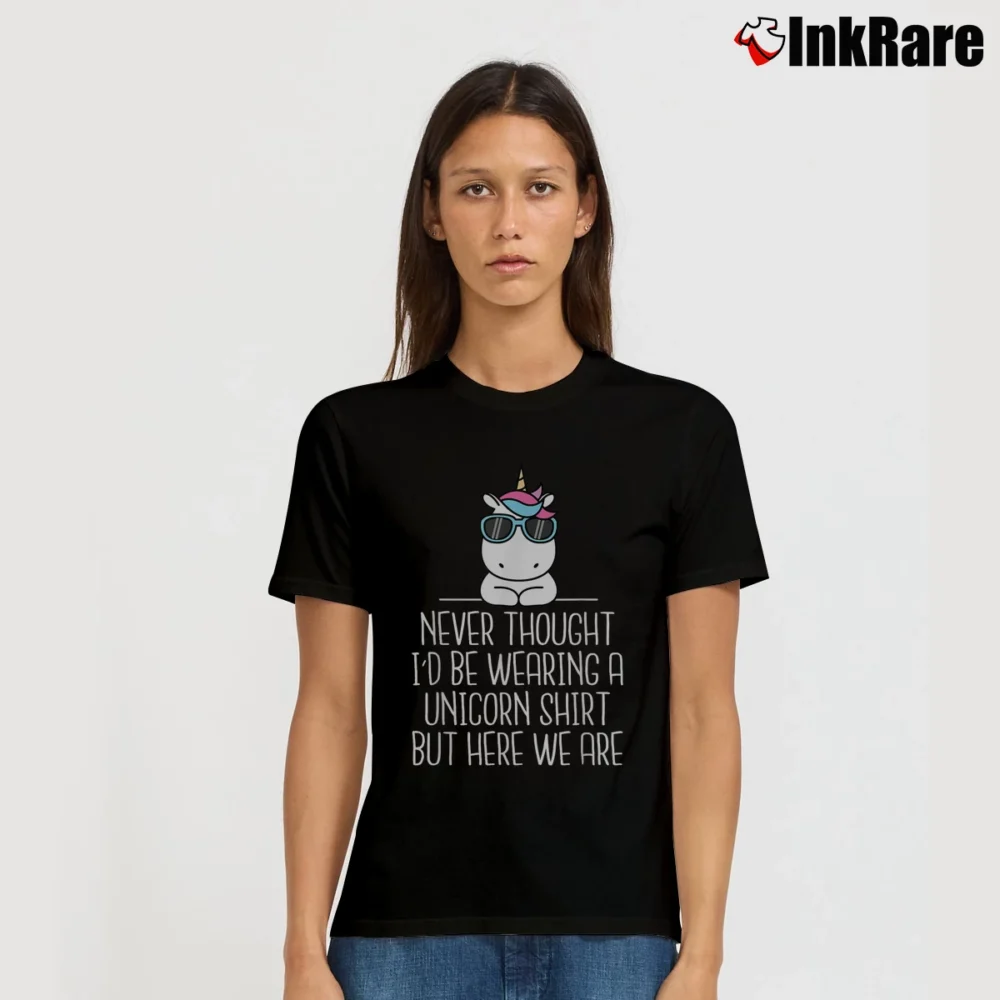 Women’s Never Thought I'd Be Wearing A Unicorn T-Shirt in black | Soft, Flattering Fit