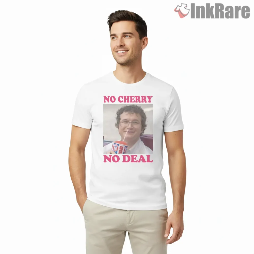 No Cherry No Deal Alexei Slurpee Meme Shirt on white short sleeve shirt for men graphic tee