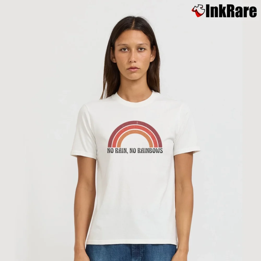 Women’s No Rain No Rainbow Inspirational Quote Signature T-Shirt in white | Soft, Flattering Fit