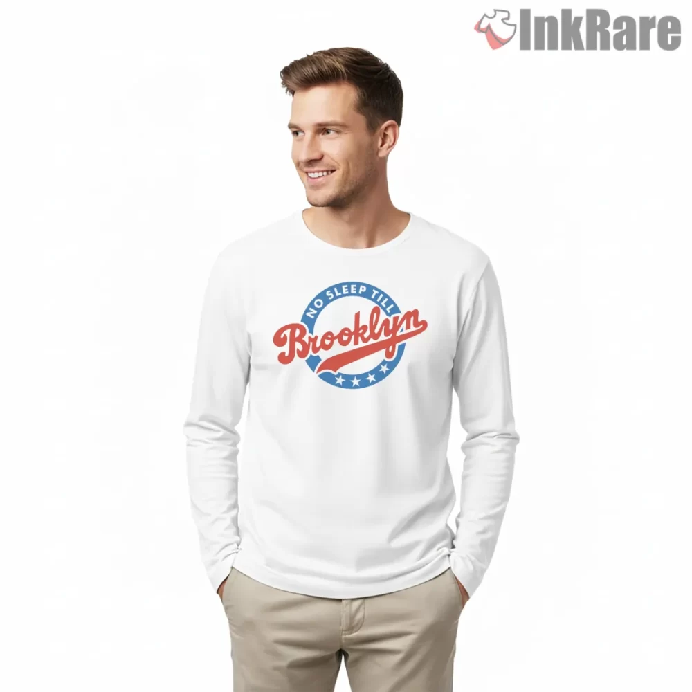 No Sleep Till Brooklyn Round Badge Shirt on white long sleeve shirt for men graphic tee