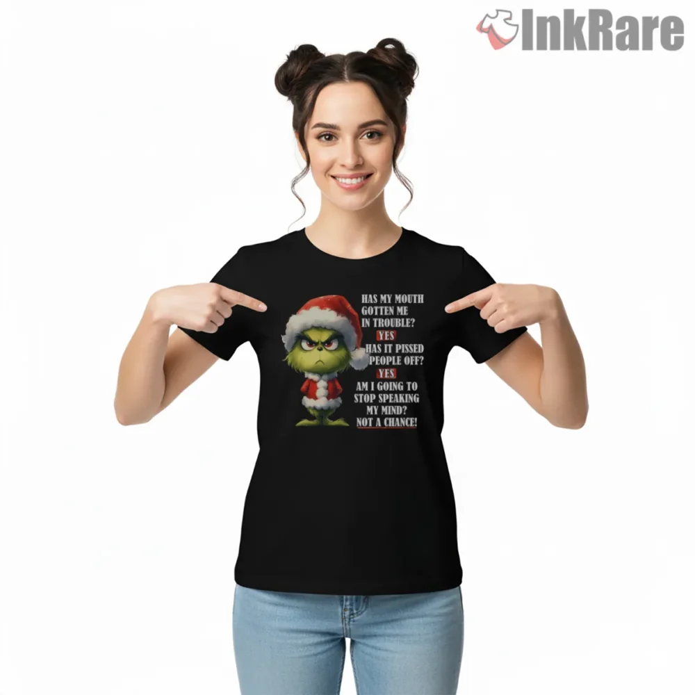 Not A Chance I Will Stop Talking Grinch Attitude Shirt on black short sleeve shirt for women graphic tee