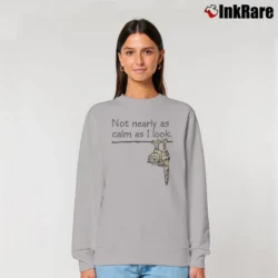 Women’s Not Nearly As Calm As I Look Cat Comical Funny Sarcastic Relaxed Sweatshirt in sport grey | Soft, Laid-Back Vibe
