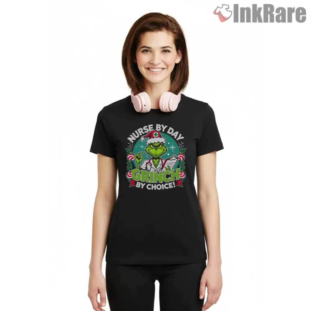 Nurse By Day Grinch By Choice Christmas Shirt on black short sleeve shirt for women graphic tee