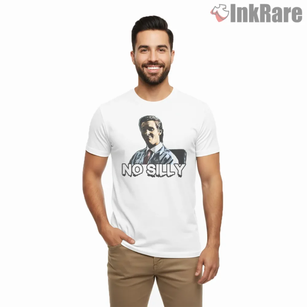 Patrick Bateman No Silly Meme Shirt on white short sleeve shirt for men graphic tee