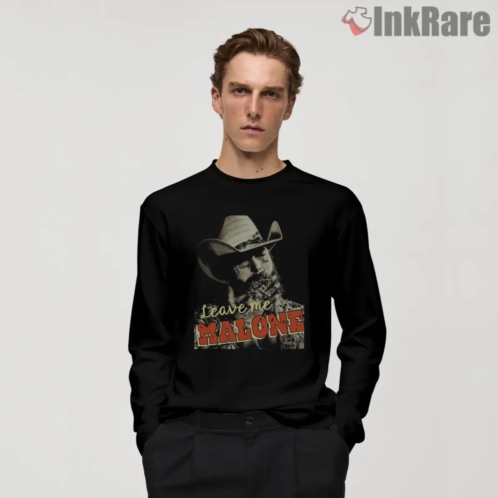 Post Malone Leave Me Malone Western Tour Poster Shirt on black long sleeve shirt for men graphic tee