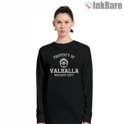 Property Of Valhalla War Boys Department Emblem Shirt on black long sleeve shirt for women graphic tee