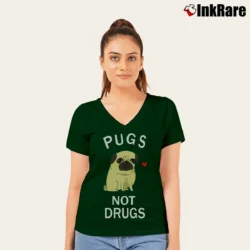 Women’s Pugs Not Drugs Funny Dog Meme V-Neck Tee in forest green | Chic Neckline, Soft Texture