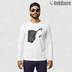 Radiohead Pyramid Song Shadow Quote Shirt on white long sleeve shirt for men graphic tee