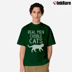 Men’s Real Men Cuddle Cats Funny Classic T-Shirt in forest green | Soft, Breathable Everyday Wear