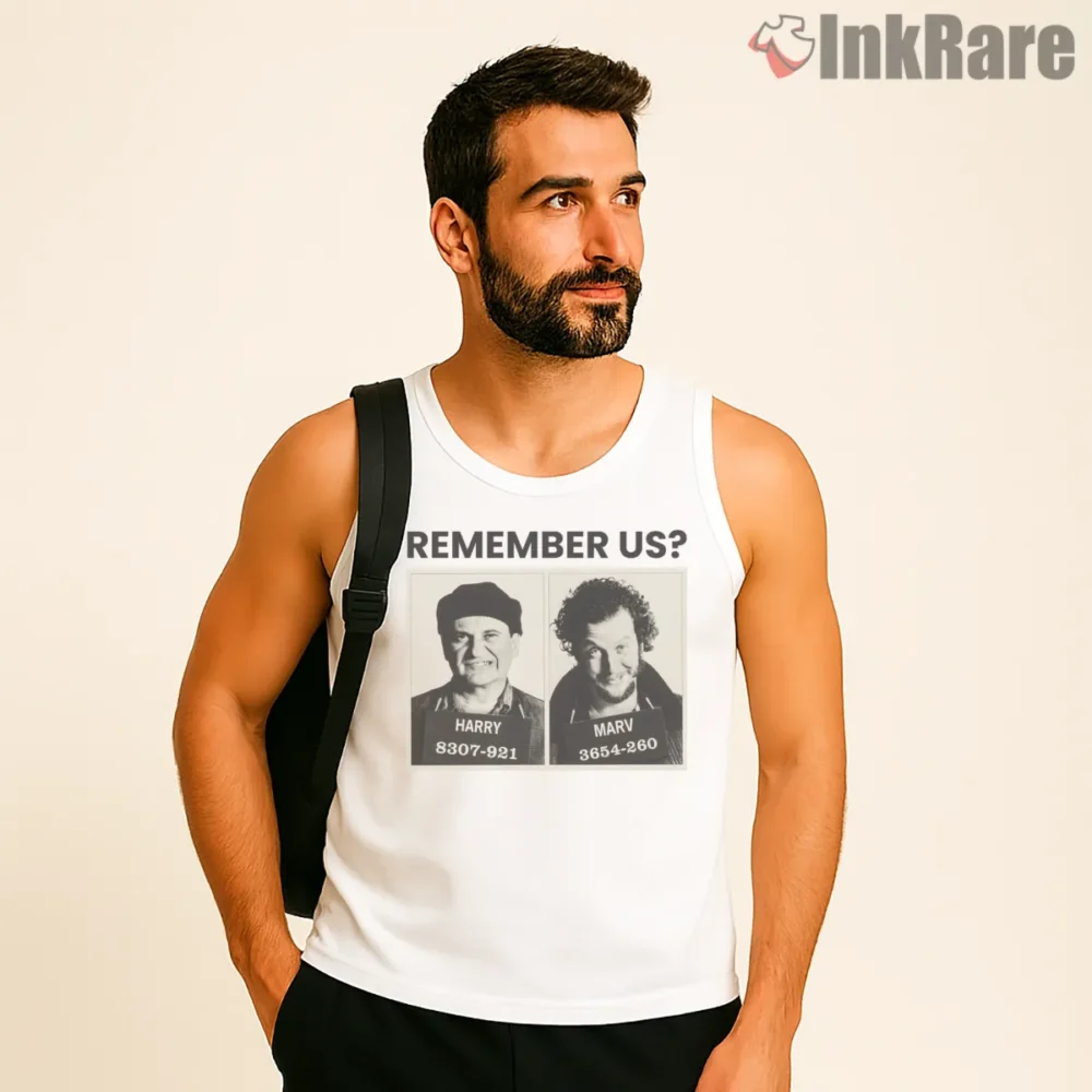 Remember Us Harry And Marv Wanted Poster Shirt on white tank top for men graphic tee
