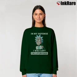 Women’s Rick And Morty In My Defense I Was Left Unsupervised Funny Quote Relaxed Sweatshirt in forest green | Soft, Laid-Back Vibe