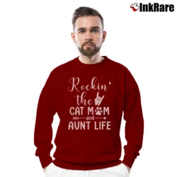 Men’s Rockin The Cat Mom And Aunt Life Crewneck Sweatshirt in maroon | Cozy Fabric, Clean Style