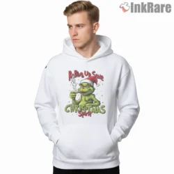 Rolling Up Some Christmas Spirit Grinch Shirt on white hoodie for men graphic tee