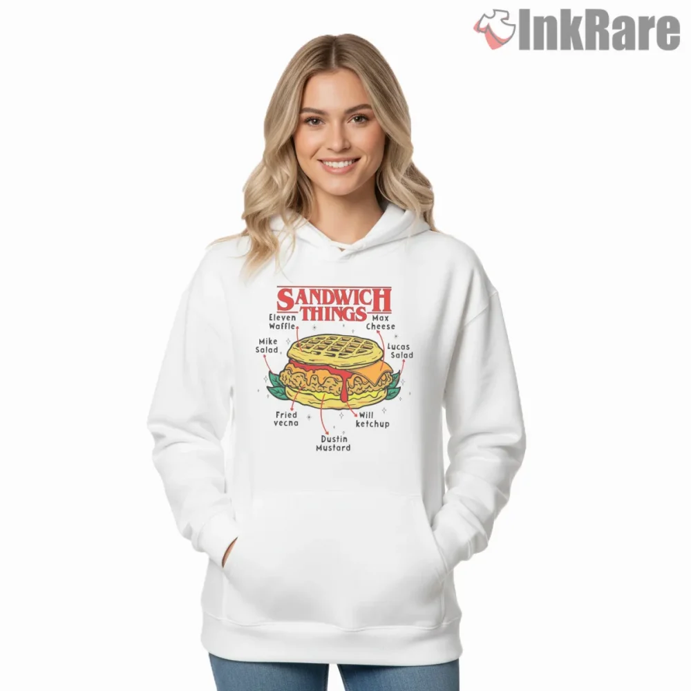 Sandwich Things Hawkins Food Parody Shirt on white hoodie for women graphic tee