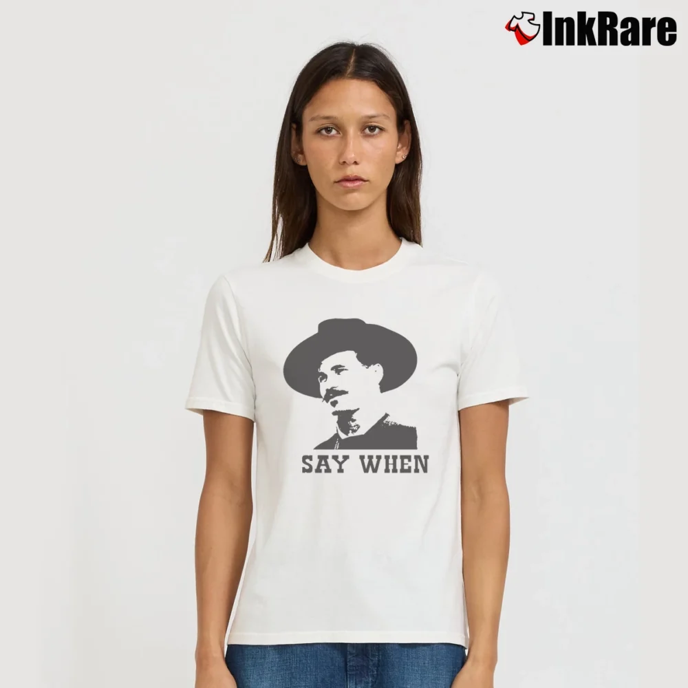 Women’s Say When Doc Holiday Quick Draw Tombstone Val Kilmer Signature T-Shirt in white | Soft, Flattering Fit