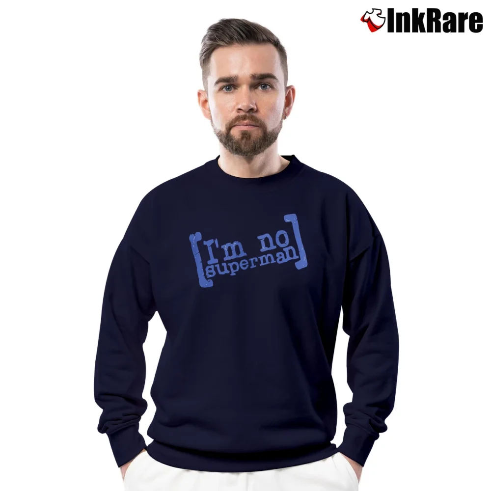 Men’s Scrubs I'm No Superman Funny Quote Crewneck Sweatshirt in navy | Cozy Fabric, Clean Style