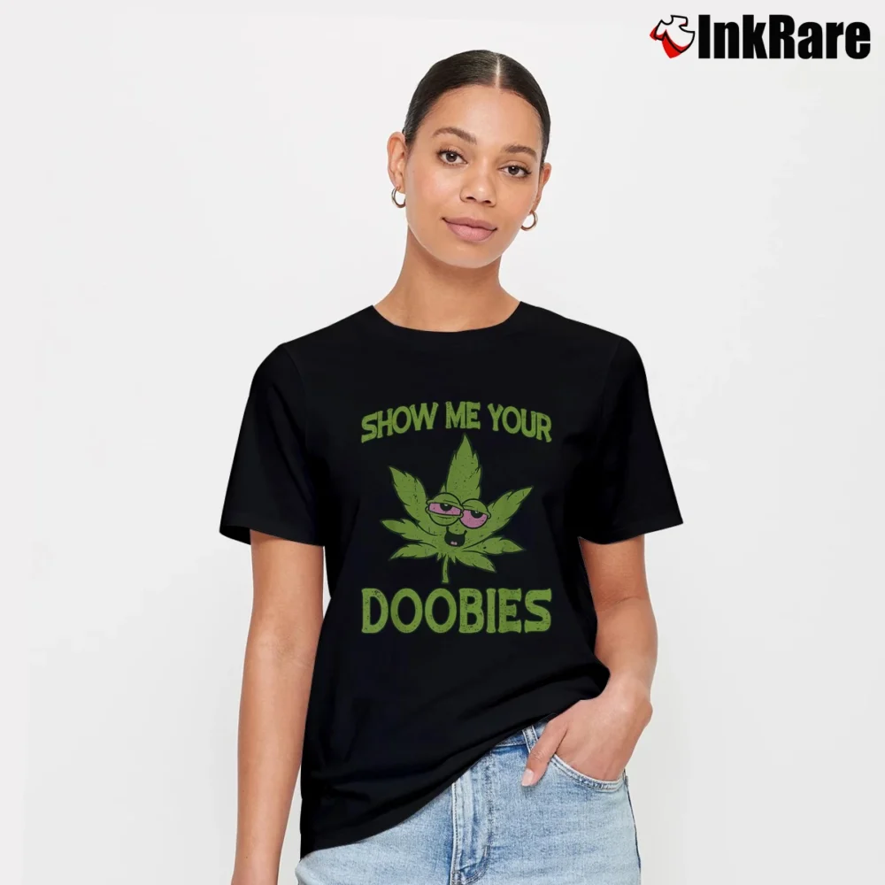 Women’s Show Me Your Doobies Weed Smoker Funny Marijuana Leaf T-Shirt in black | Soft, Flattering Fit