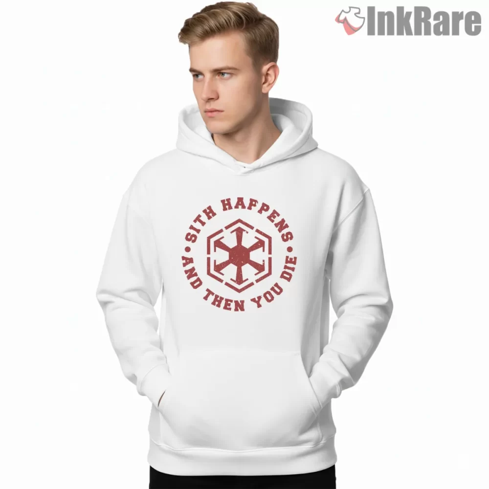 Sith Happens Dark Humor Emblem Shirt on white hoodie for men graphic tee