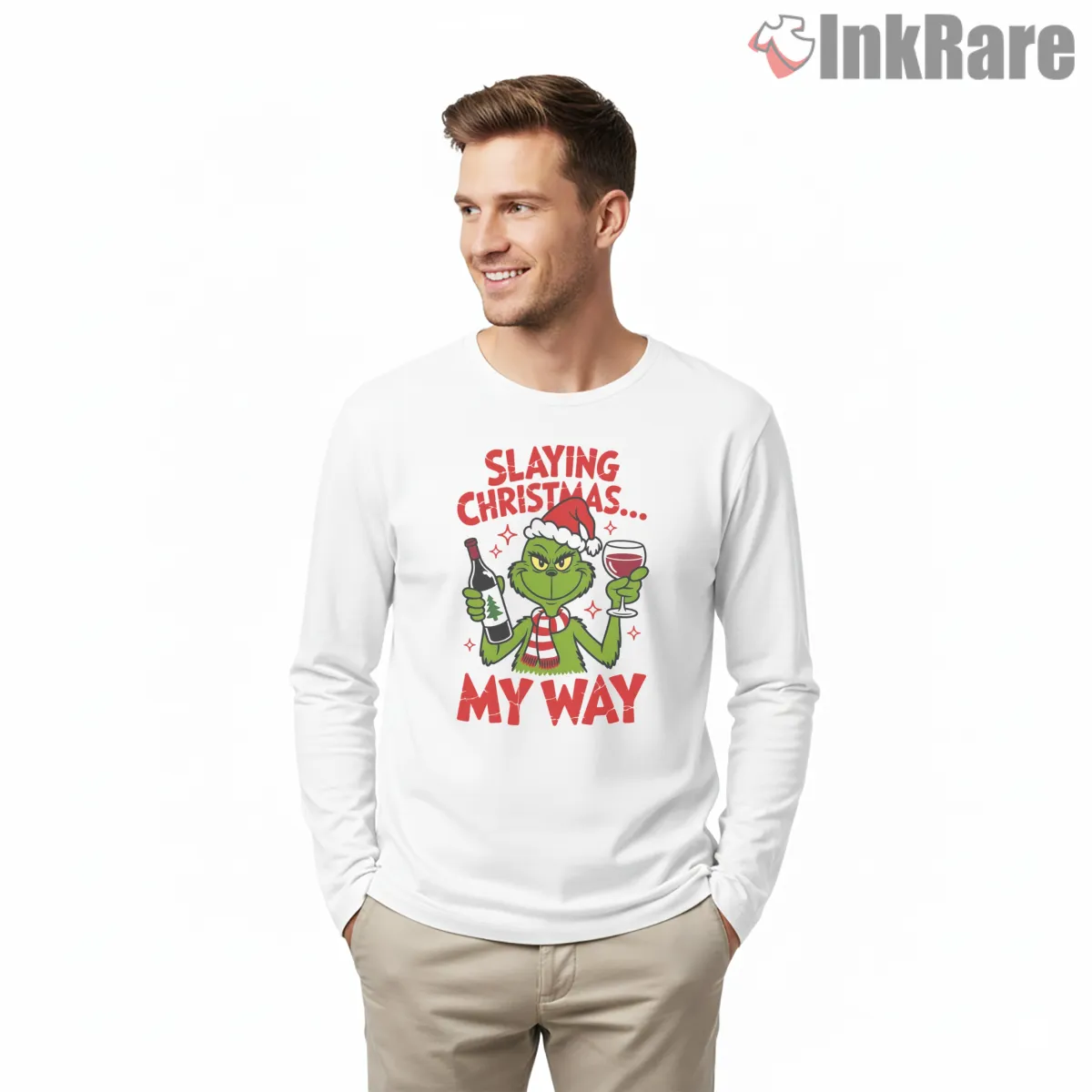 Slaying Christmas My Way Funny Wine Grinch Shirt on white long sleeve shirt for men graphic tee