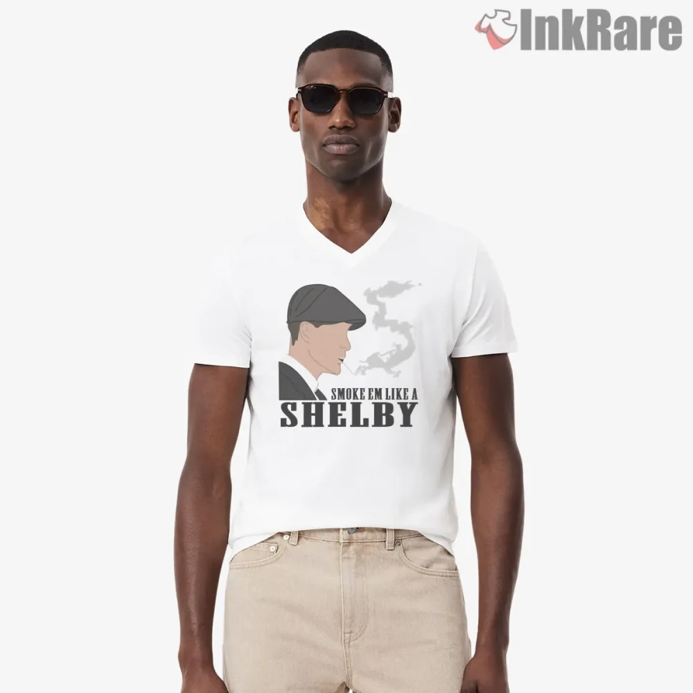 Smoke Em Like A Shelby Bold Typography Portrait Shirt on white v-neck shirt for men graphic tee