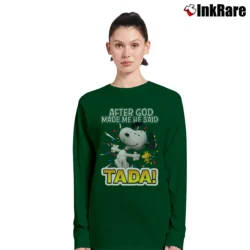 Women’s Snoopy After God Made Me He Said Tada Long-Sleeve Top in forest green | Sleek, Versatile, All-Season