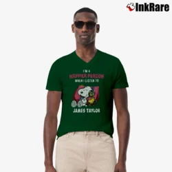 Men’s Snoopy Happier Person When I Listen To James Taylor V-Neck Tee in forest green | Sharp, Breathable, Everyday Staple