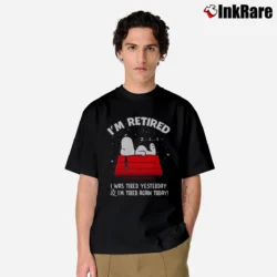Men’s Snoopy I'm Retired I Was Tired Yesterday I'm Tired Again To Day Classic T-Shirt in black | Soft, Breathable Everyday Wear