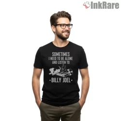 Sometimes I Need To Be Alone And Listen To Billy Joel Dog Turntable Quote Shirt on black short sleeve shirt for men graphic tee