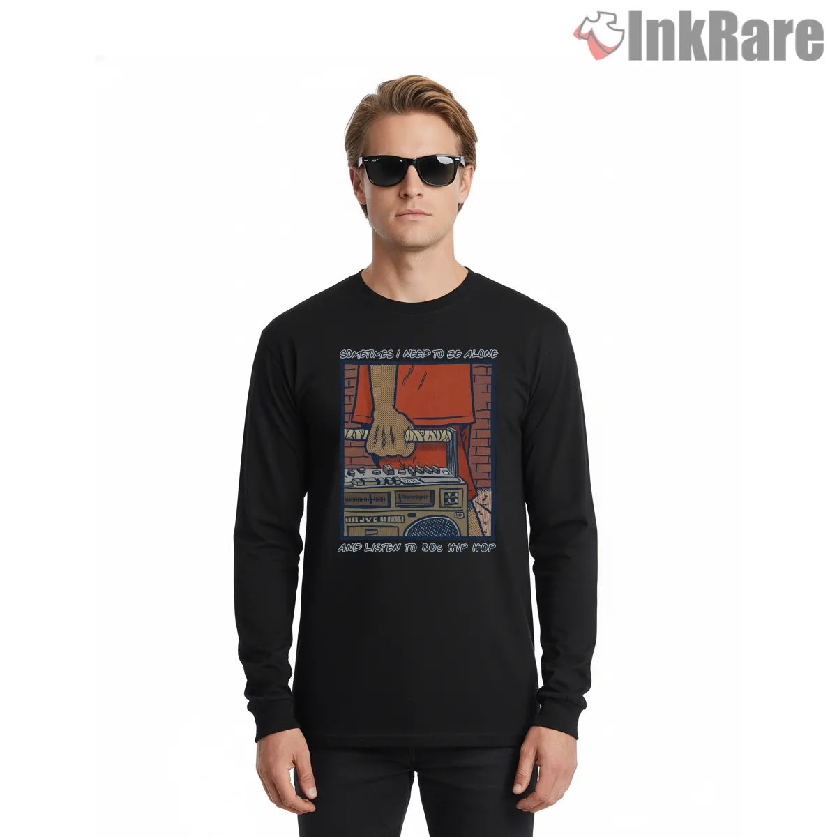 Sometimes I Need To Be Alone Listening To Eighties Hip Hop Long Sleeve Black Sometimes I Need To Be Alone Listening To Eighties Hip Hop Shirt on black long sleeve shirt for men graphic tee
