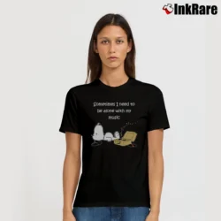Women’s Sometimes I Need To Be Alone With My Music T-Shirt in black | Soft, Flattering Fit