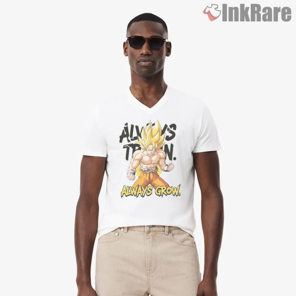 Son Goku Always Grow Super Saiyan Motivation Shirt on white v-neck shirt for men graphic tee