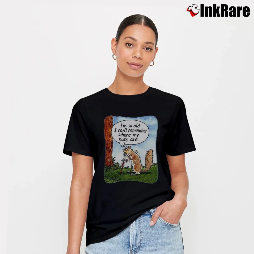 Women’s Squirrel So Old Can't Remember Where Nuts Are Funny Humorous Signature T-Shirt in black | Soft, Flattering Fit