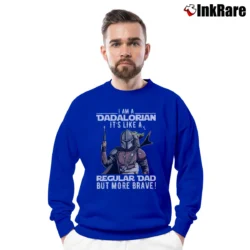 Men’s Star Wars The Dadalorian Funny Father's Day I Am A Dadalorian Its Like A Regular Dad But More Brave Crewneck Sweatshirt in royal blue | Cozy Fabric, Clean Style