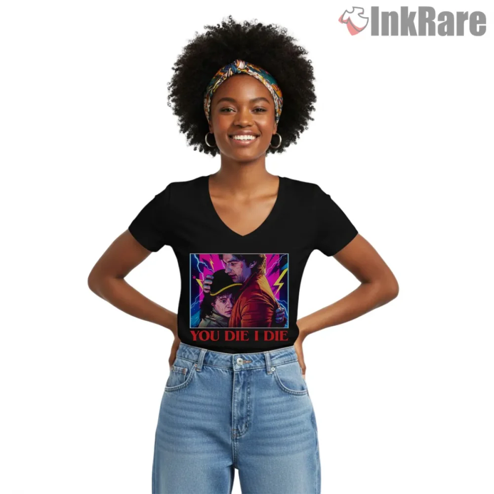 Steve And Dustin You Die I Die Neon Friendship Shirt on black v-neck shirt for women graphic tee