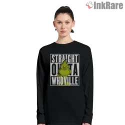 Straight Outta Whoville Grinch Movie Christmas Shirt on black long sleeve shirt for women graphic tee