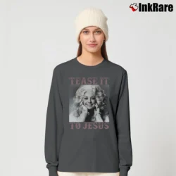 Women’s Tease It To Jesus Funny Quote Long-Sleeve Top in charcoal | Sleek, Versatile, All-Season