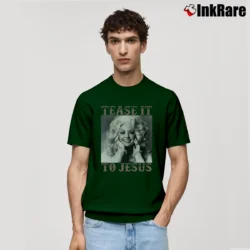 Men’s Tease It To Jesus Funny Quote Classic T-Shirt in forest green | Soft, Breathable Everyday Wear