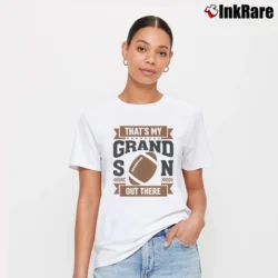 Women’s That's My Grandson Out There Funny Football Grandma T-Shirt in white | Soft, Flattering Fit