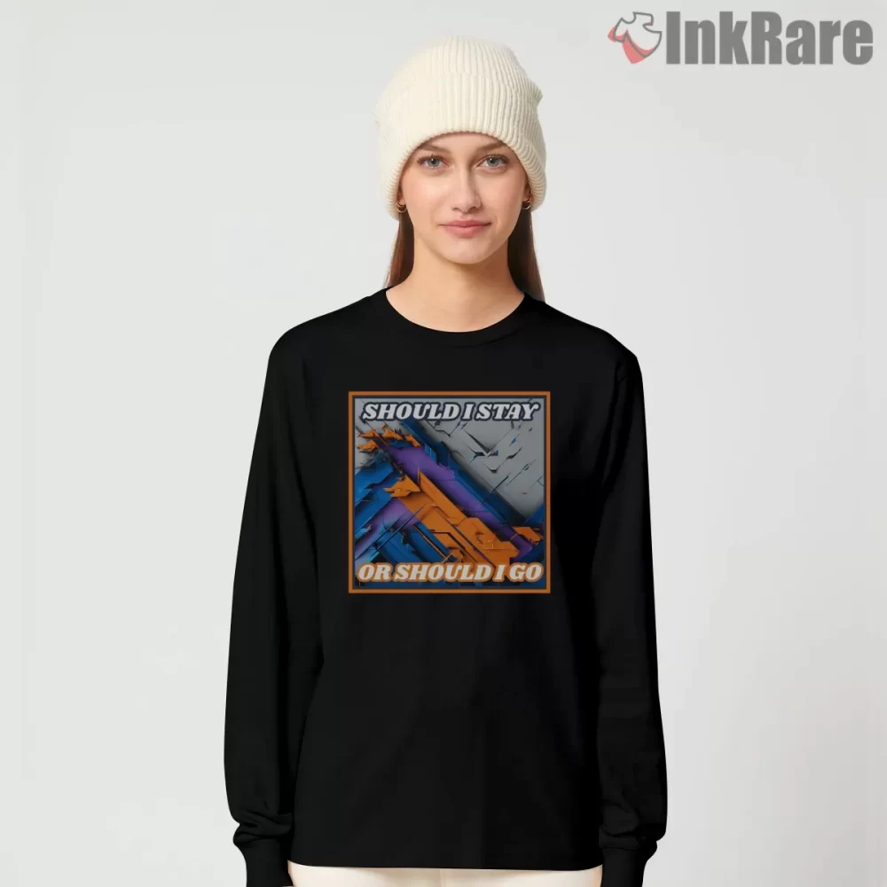 The Clash Should I Stay Or Should I Go Abstract Art Shirt on black long sleeve shirt for women graphic tee
