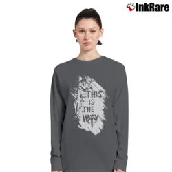 Women’s The Mandalorian This Is The Way Star Wars Quote Long-Sleeve Top in charcoal | Sleek, Versatile, All-Season
