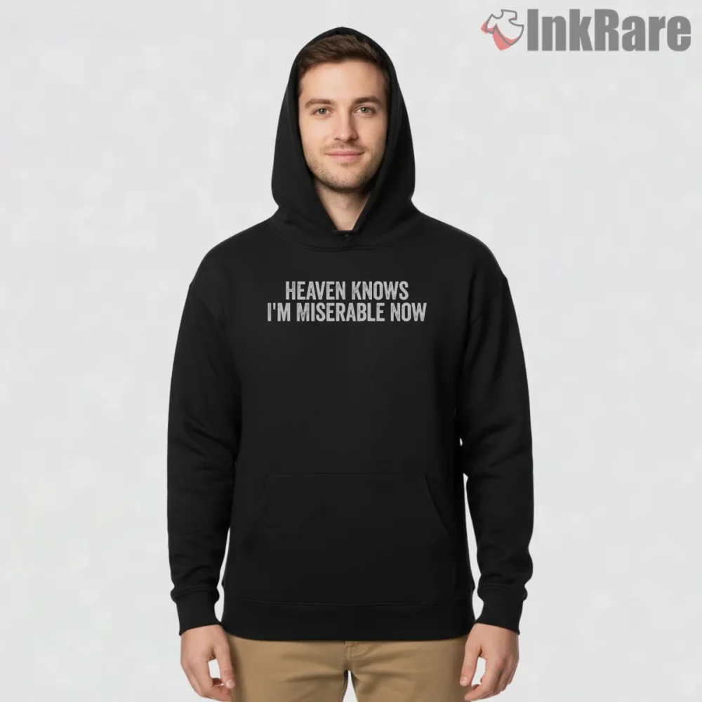 The Smiths Heaven Knows Im Miserable Now Bold Typography Shirt on black hoodie for men graphic tee
